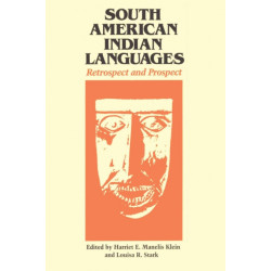 South American Indian Languages: Retrospect and Prospect