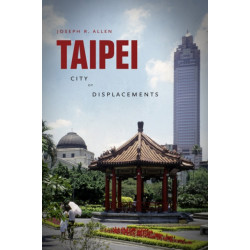 Taipei: City of Displacements