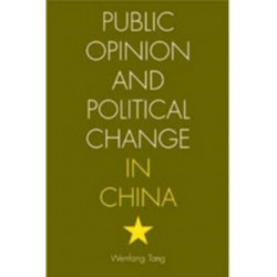 Public Opinion and Political Change in China