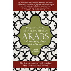 Understanding Arabs: A Guide for Modern Times