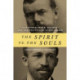 The Spirit Vs. the Souls: Max Weber, W. E. B. Du Bois, and the Politics of Scholarship