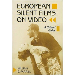 European Silent Films on Video: A Critical Guide