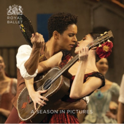 Royal Ballet: A Season in Pictures: 2018 / 2019