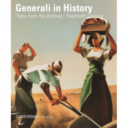 Generali in History: Tales from the Archive