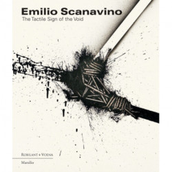 Emilio Scanavino: The Tactile Sign of the Void: The Tactile Sign of the Void