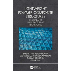 Lightweight Polymer Composite Structures: Design and Manufacturing Techniques