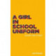 A Girl in School Uniform (Walks Into a Bar)