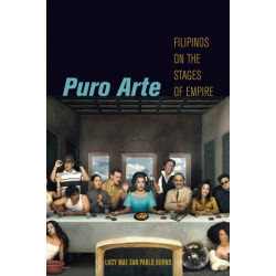 Puro Arte: Filipinos on the Stages of Empire