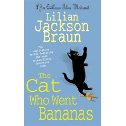 The Cat Who Went Bananas (The Cat Who… Mysteries, Book 27): A quirky feline mystery for cat lovers everywhere