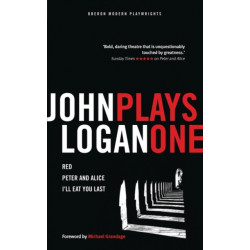 John Logan: Plays One