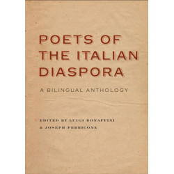 Poets of the Italian Diaspora: A Bilingual Anthology