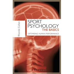 Sport Psychology: The Basics: Optimising Human Performance