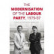 The Modernisation of the Labour Party, 1979–97