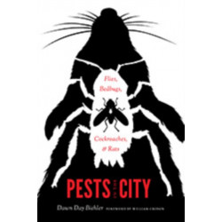 Pests in the City: Flies, Bedbugs, Cockroaches, and Rats