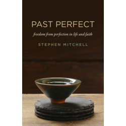 Past Perfect: freedom from perfection in life and faith