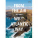 From the Air - Ireland's Wild Atlantic Way