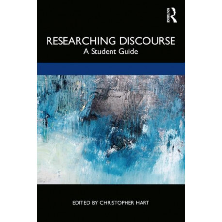 Researching Discourse: A Student Guide