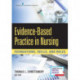 Evidence-Based Practice in Nursing: Foundations, Skills, and Roles