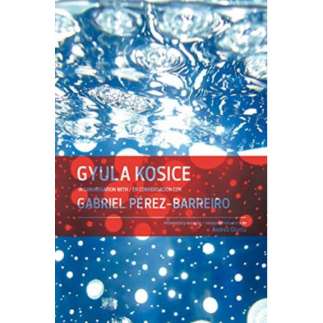 Gyula Kosice in Conversation with Gabriel Perez-Barreiro