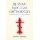 Russian Nuclear Orthodoxy: Religion, Politics, and Strategy