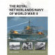 The Royal Netherlands Navy of World War II