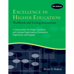 Excellence in Higher Education: Workbook and Scoring Instructions