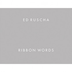 Ed Ruscha: Ribbon Words