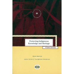 Protecting Indigenous Knowledge and Heritage: A Global Challenge