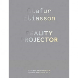 Olafur Eliasson: Reality Projector