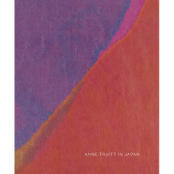 Anne Truitt in Japan