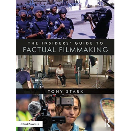 The Insiders' Guide to Factual Filmmaking