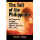 The Fall of the Philippines: The Desperate Struggle Against the Japanese Invasion, 1941-1942