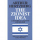 The Zionist Idea: A Historical Analysis and Reader