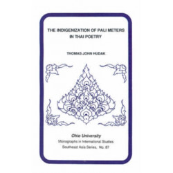 The Indigenization of Pali Meters in Thai Poetry: Mis Sea-87
