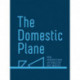 The Domestic Plane: New Perspectives on Tabletop Art Objects