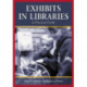 Exhibits in Libraries: A Practical Guide