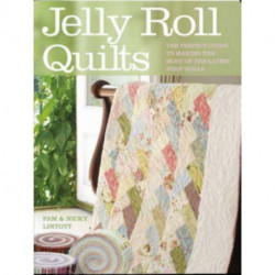 Jelly Roll Quilts: Delicious Quilts from the Latest Irresistible Strip Rolls