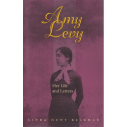 Amy Levy: Her Life in Letters