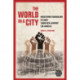 The World in a City: Multiethnic Radicalism in Early Twentieth-Century Los Angeles