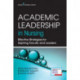 Academic Leadership in Nursing: Effective Strategies for Aspiring Faculty and Leaders