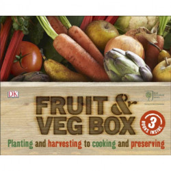 RHS Fruit and Veg Box: Planting and Harvesting to Cooking and Preserving