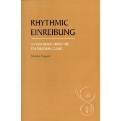 Rhythmic Einreibung: A Handbook from the Ita Wegman Clinic