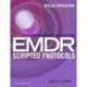 Eye Movement Desensitization and Reprocessing (EMDR) Scripted Protocols: Special Populations