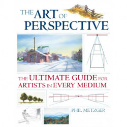 The Art of Perspective: The Ultimate Guide for Artists in Every Medium