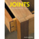Joints: A Woodworker's Guide