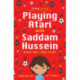 Playing Atari with Saddam Hussein: Based on a True Story