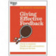 Giving Effective Feedback (HBR 20-Minute Manager Series)