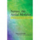 Nature, the Artful Modeler: Lectures on Laws, Science, How Nature Arranges the World and How We Can Arrange It Better
