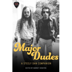 Major Dudes: A Steely Dan Companion