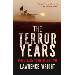 The Terror Years: From al-Qaeda to the Islamic State